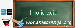 WordMeaning blackboard for linolic acid